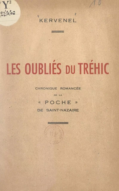 Les oubliés du Tréhic -  Kervenel - FeniXX réédition numérique