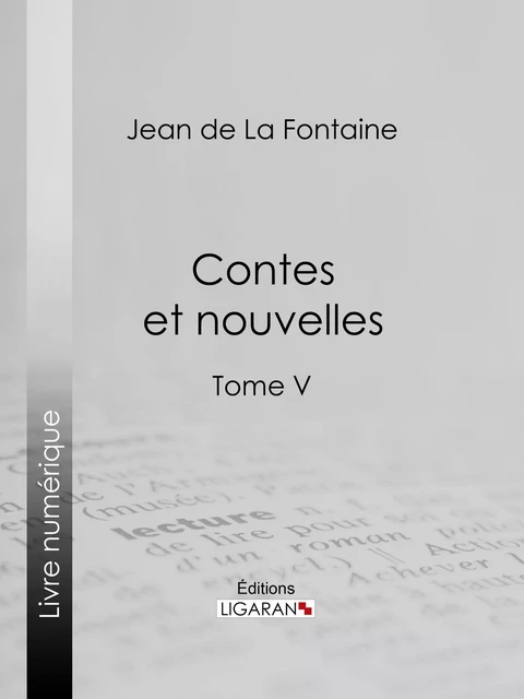 Contes et nouvelles - Jean De La Fontaine, Henri de Régnier - Ligaran