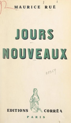 Jours nouveaux - Maurice Rué - FeniXX réédition numérique