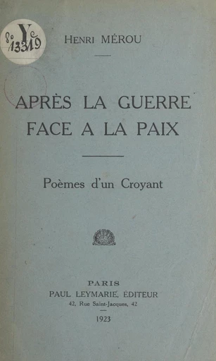 Après la guerre face à la paix - Henri Mérou - FeniXX réédition numérique