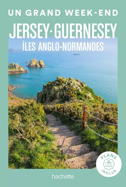 îles anglo-normandes Un Grand Week-end -  Collectif - Hachette Tourisme