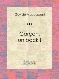 Garçon, un bock !