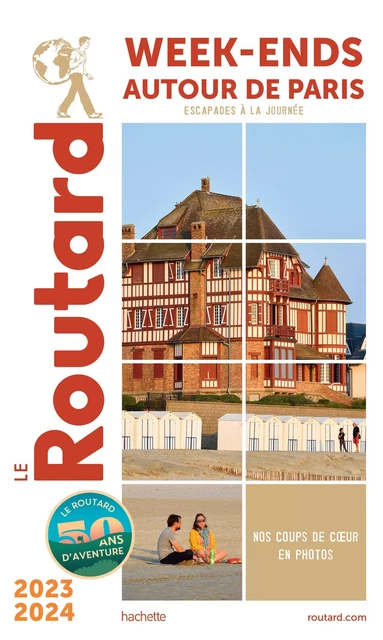 Guide du Routard Week-end autour de Paris 2023/24 -  Collectif - Hachette Tourisme