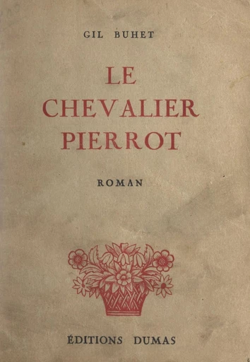 Le chevalier Pierrot - Gil Buhet - FeniXX réédition numérique