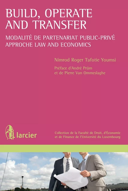 Build, Operate and Transfer - Nimrod Roger Tafotie Youmsi - Éditions Larcier