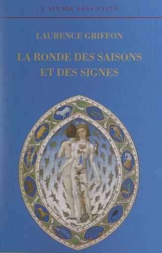 La ronde des saisons et des signes - Laurence Griffon - FeniXX réédition numérique