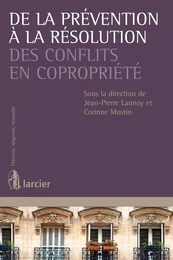 De la prévention à la résolution des conflits en copropriété