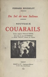 Du sel de nos salines. Nouveaux couarails