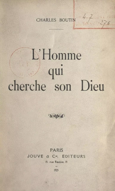 L'homme qui cherche son Dieu - Charles Boutin - FeniXX réédition numérique