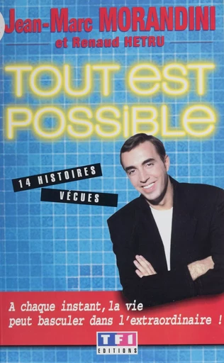 Tout est possible - Jean-Marc Morandini, Renaud Hetru - FeniXX réédition numérique