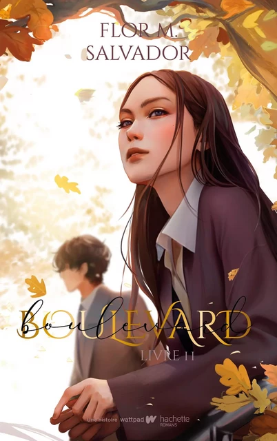 Boulevard - livre 2 - Flor M. Salvador - Hachette Romans