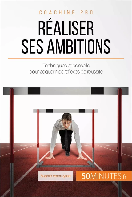 Réaliser ses ambitions - Sophie Vercruysse,  50MINUTES - 50Minutes.fr