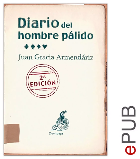 Diario del hombre pálido - Juan García Armendáriz - Demipage