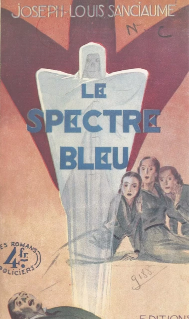 Le spectre bleu - Joseph-Louis Sanciaume - FeniXX réédition numérique