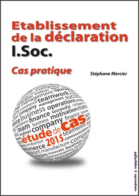 Etablissement de la déclaration I.Soc. - Cas pratique - Stéphane Mercier - Corporate Copyright