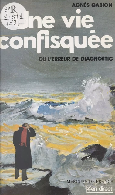 Une vie confisquée - Agnès Gabion - FeniXX réédition numérique