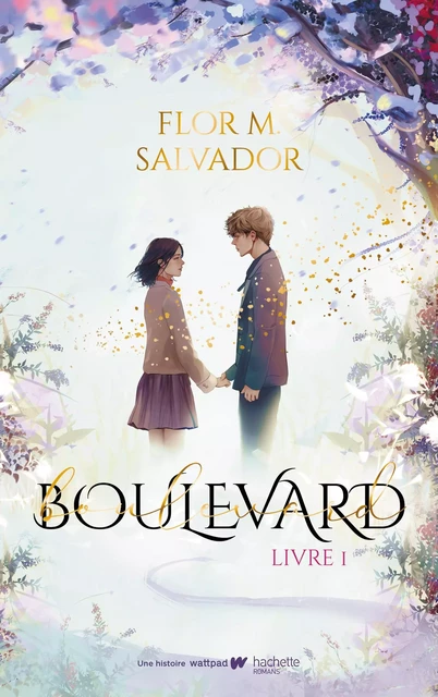 Boulevard - livre 1 - Flor M. Salvador - Hachette Romans