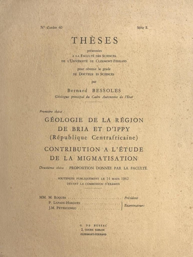 Géologie de la région de Bria et d'Ippy (République centrafricaine), contribution à l'étude de la migmatisation - Bernard Bessoles - FeniXX réédition numérique