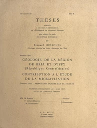 Géologie de la région de Bria et d'Ippy (République centrafricaine), contribution à l'étude de la migmatisation