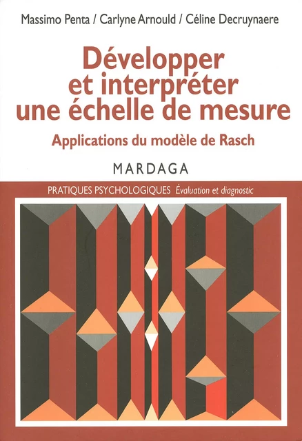 Développer et interpréter une échelle de mesure - Massimo Penta, Carlyne Arnoul, Céline Decruynaere - Mardaga