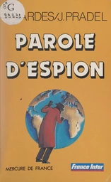 Parole d'espion