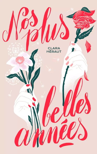 Nos plus belles années - Clara Héraut - Hachette Romans