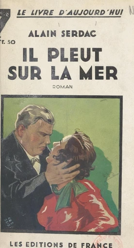 Il pleut sur la mer - Alain Serdac - FeniXX réédition numérique