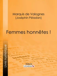 Femmes honnêtes !