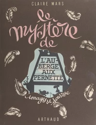 Le mystère de l'Auberge-aux-Pernette