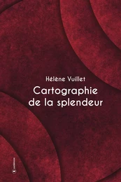 Cartographie de la splendeur