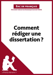 Comment rédiger une dissertation? (Fiche de cours)