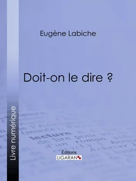 Doit-on le dire ?