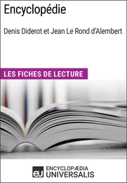 Encyclopédie, de Denis Diderot et Jean Le Rond d'Alembert