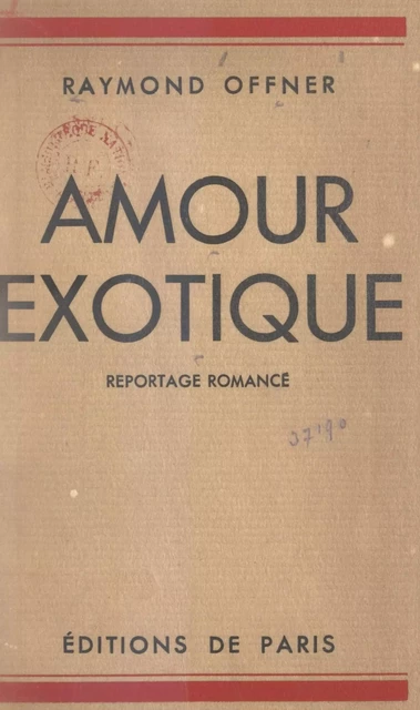 Amour exotique - Raymond Offner - FeniXX réédition numérique