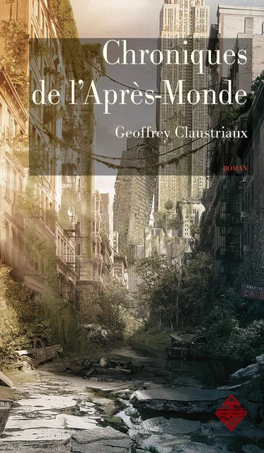 Chroniques de l'Après-Monde - Geoffrey Claustriaux - Terre de Brume