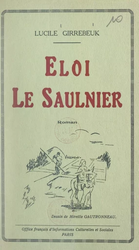 Éloi le Saulnier - Lucile Girrebeuk - FeniXX réédition numérique