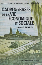 Cadres et bases de la vie économique et sociale