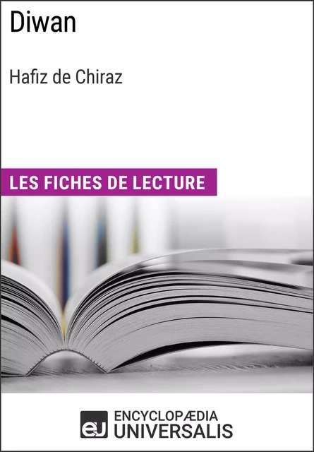 Diwan de Hafiz de Chiraz -  Encyclopaedia Universalis - Encyclopaedia Universalis