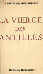 La Vierge des Antilles