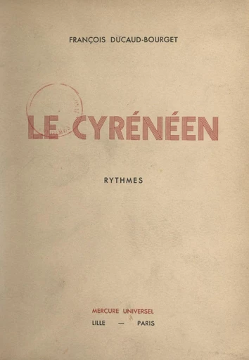 Le Cyrénéen - François Ducaud-Bourget - FeniXX réédition numérique