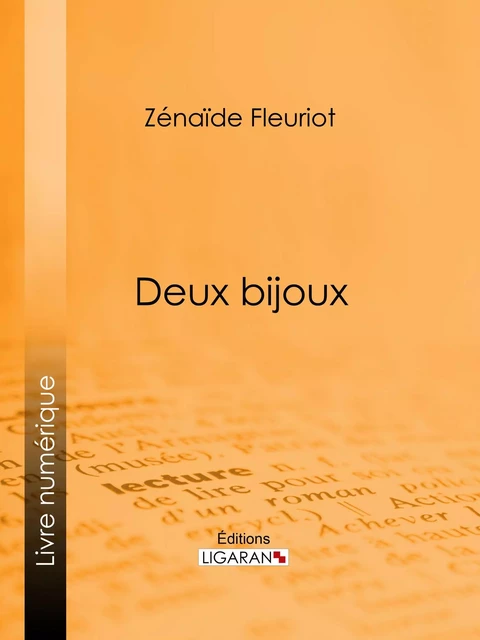 Deux bijoux - Zénaïde Fleuriot,  Ligaran - Ligaran