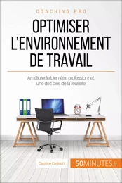 Optimiser l'environnement de travail