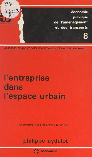 L'entreprise dans l'espace urbain - Philippe Aydalot - FeniXX réédition numérique