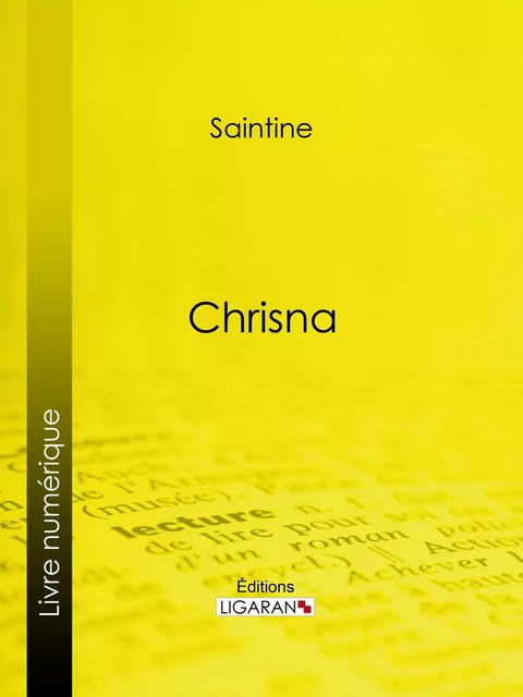 Chrisna - Joseph-Xavier Boniface Saintine - Ligaran