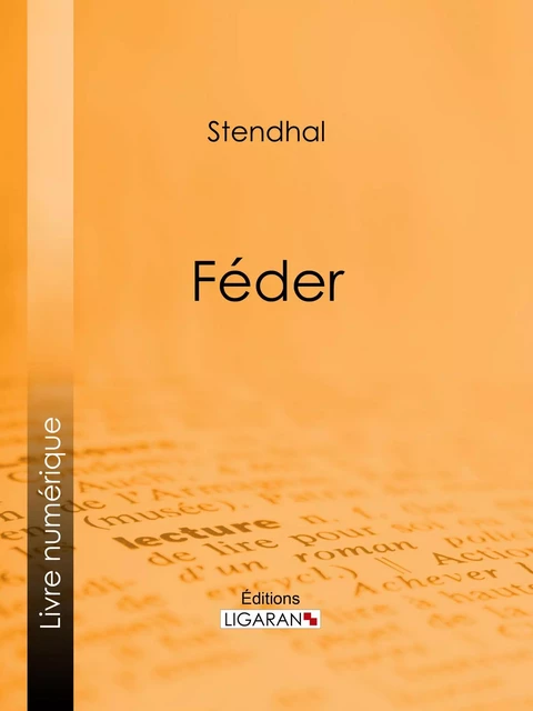 Féder -  Stendhal,  Ligaran - Ligaran