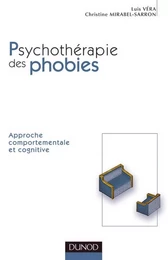 Comprendre et traiter les phobies - 2e édition