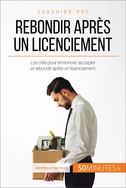 Rebondir après un licenciement - Véronique Bronckart,  50MINUTES - 50Minutes.fr