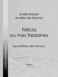 Félicia ou mes fredaines