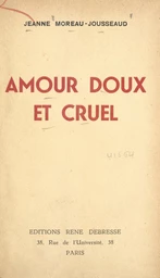 Amour doux et cruel