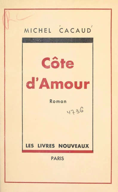 Côte d'amour - Michel Cacaud - FeniXX réédition numérique